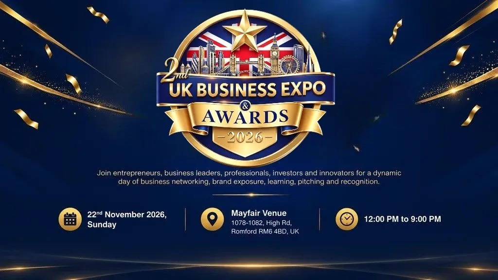 2nd UK Business Expo & Awards 2026: Sunday 22 November 2026, 12:00 PM to 9:00 PM, Mayfair Venue, 1078-1082 High Rd, Romford RM6 4BD. See the Expo page