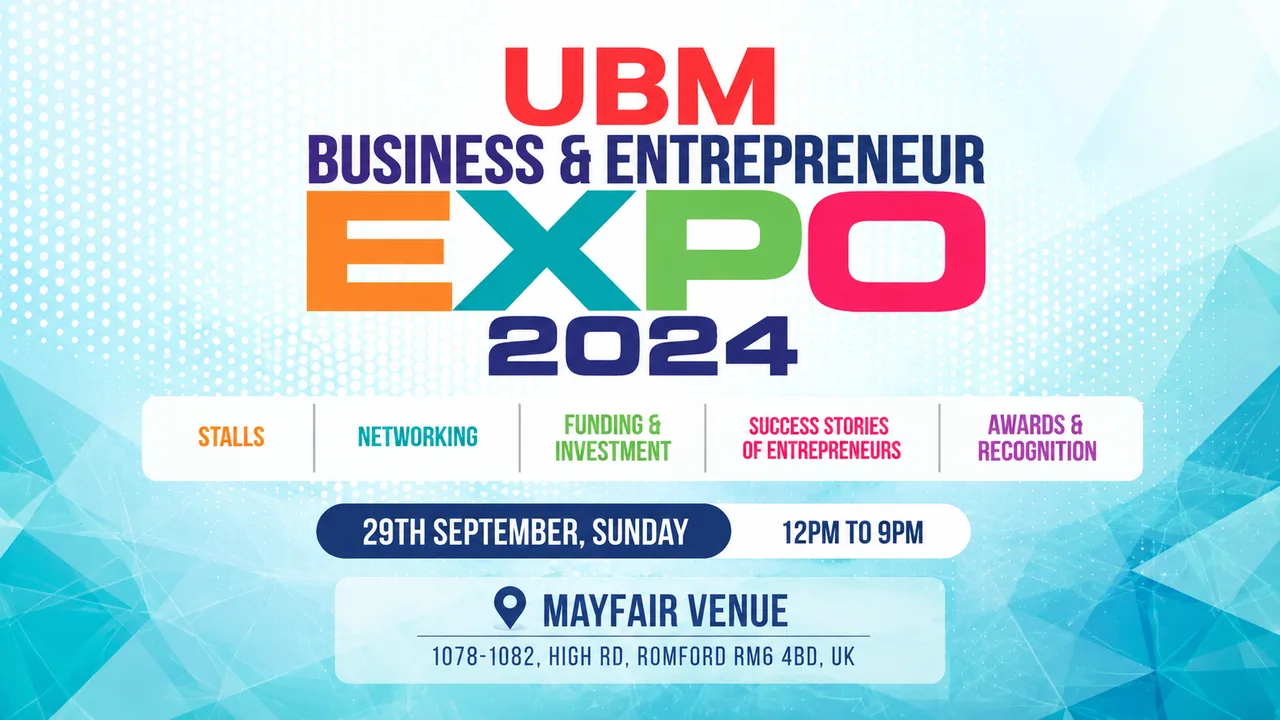 UBM Business & Entrepreneur Expo 2024 — Sunday 29 September, 12 PM to 9 PM, Mayfair Venue